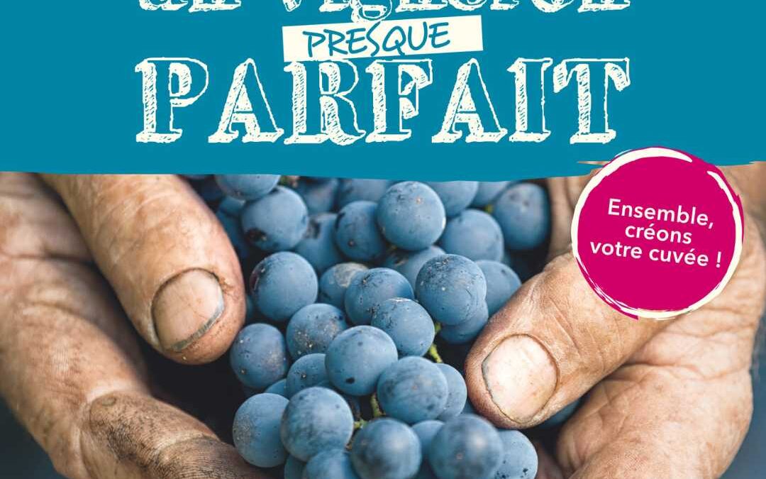 Un vigneron presque parfait